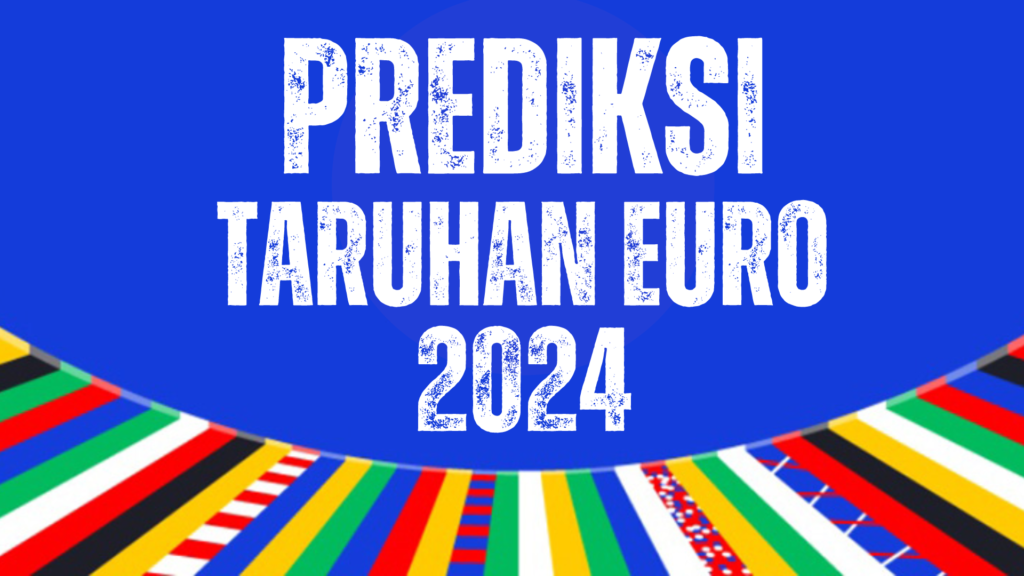 Prediksi bola akurat euro2024 dari taruhanbolaeuro