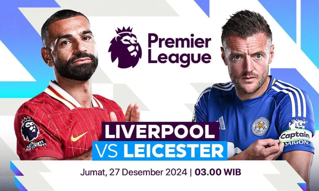 Prediksi Susunan Pemain Liverpool vs Leicester City Liga Inggris